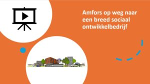 Amfors op weg naar een breed sociaal ontwikkelbedrijf